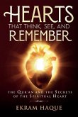 Hearts That Think, See, and Remember: The Qur'an and the Secrets of the Spiritual Heart