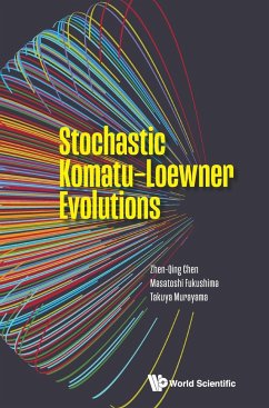 STOCHASTIC KOMATU-LOEWNER EVOLUTIONS - Zhen-Qing Chen, Masatoshi Fukushima Tak