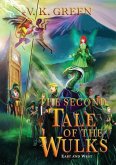 The Second Tale of the Wulks: Volume 2 - East and West