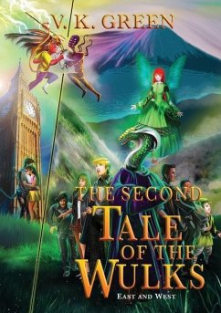 The Second Tale of the Wulks: Volume 2 - East and West - Green, V. K.