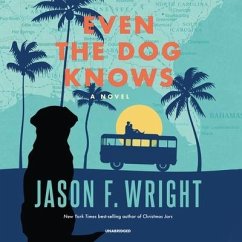 Even the Dog Knows - Wright, Jason F.