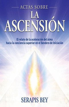 Actas Sobre La Ascensión - Bey, Serapis; Prophet, Mark L.