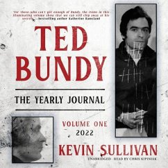Ted Bundy: The Yearly Journal, Vol. 1: 2022 - Sullivan, Kevin M.