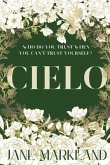 Cielo: A beautifully evocative thriller like nothing else you will read this year