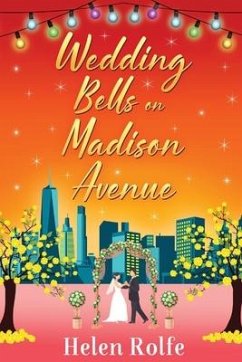 Wedding Bells on Madison Avenue - Rolfe, Helen