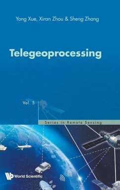 Telegeoprocessing - Yong Xue; Xiran Zhou; Sheng Zhang