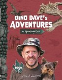 Dino Dave's Adventures in Apologetics