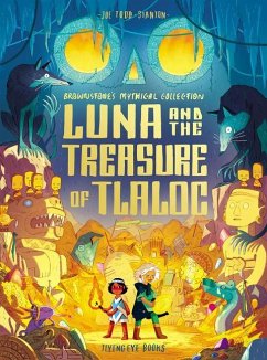 Luna and the Treasure of Tlaloc - Todd-Stanton, Joe