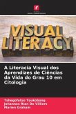 A Literacia Visual dos Aprendizes de Ciências da Vida do Grau 10 em Citologia