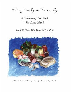 Eating Locally & Seasonally - Simpson, Elizabeth; Sehmsdorf, Henning K.