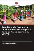 Résultats de l'approche CLTS en matière de genre dans certains comtés du KENYA