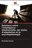 Relations entre l'intelligence émotionnelle, les styles d'adaptation et la psychopathologie