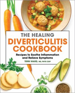 The Healing Diverticulitis Cookbook - Ward, Terri