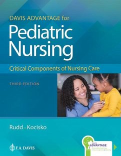 Davis Advantage for Pediatric Nursing - Rudd, Kathryn; Kocisko, Diane