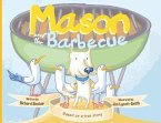 Mason and the Barbecue