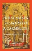 What Makes a Carmelite a Carmelite?