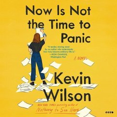 Now Is Not the Time to Panic - Wilson, Kevin