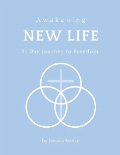 Awakening New Life - Nance, Jessica S