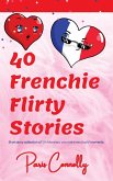 40 Frenchie Flirty Stories