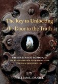 The Key to Unlocking the Door to the Truth