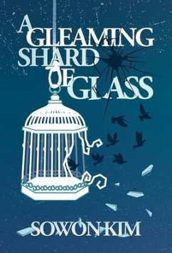 A Gleaming Shard of Glass - Kim, Sowon