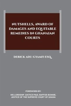 Nutshells, Award of Damages and Equitable Remedies in Ghanaian Courts - Adu-Gyamfi, Derick