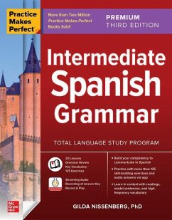Practice Makes Perfect: Intermediate Spanish Grammar - Nissenberg, Gilda
