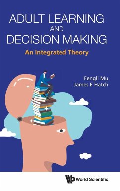 ADULT LEARNING AND DECISION MAKING - Fengli Mu, James E Hatch