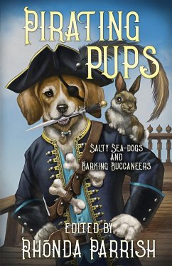 Pirating Pups - Parrish, Rhonda; Ginther, Chadwick; Bell, E. C.