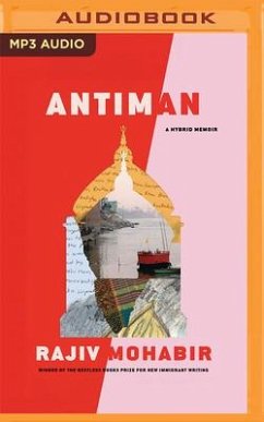 Antiman: A Hybrid Memoir - Mohabir, Rajiv