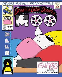 Dream a Little Dream Of Moo - Deans, J. Robert