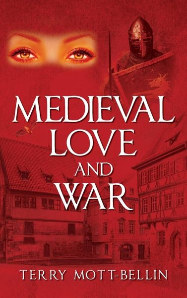 Medieval Love and War Medieval Love and War