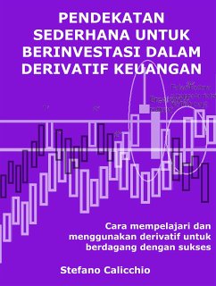 Pendekatan sederhana untuk berinvestasi dalam derivatif keuangan (eBook, ePUB) - Calicchio, Stefano