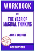 Workbook on The Year of Magical Thinking by Joan Didion   Discussions Made Easy (eBook, ePUB)