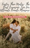 Faster Than Males: The Best Orgasmic Tree for Ultimate Female Pleasure (eBook, ePUB)