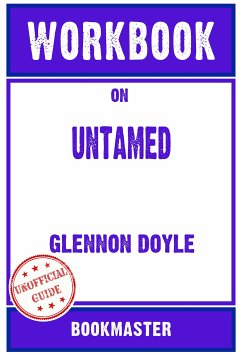 Workbook on Untamed by Glennon Doyle   Discussions Made Easy (eBook, ePUB) - BookMaster