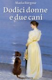 Dodici donne e due cani (eBook, ePUB)