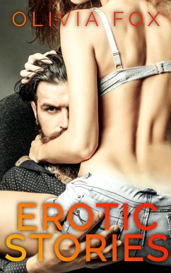 Erotic Stories (eBook, ePUB) - Fox, Olivia