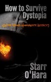 How to Survive Dystopia (With Your Humanity Intact) (eBook, ePUB)