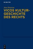 Vicos Kulturgeschichte des Rechts (eBook, ePUB)