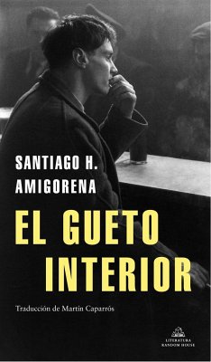 El gueto interior - Amigorena, Santiago H.