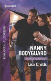 Nanny Bodyguard (eBook, ePUB) Nanny Bodyguard (eBook, ePUB)