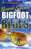 Bigfoot Blues (eBook, ePUB)