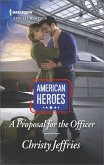 A Proposal for the Officer (eBook, ePUB) A Proposal for the Officer (eBook, ePUB)