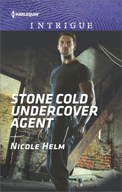 Stone Cold Undercover Agent (eBook, ePUB) - Helm, Nicole