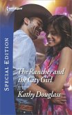 The Rancher and the City Girl (eBook, ePUB) The Rancher and the City Girl (eBook, ePUB)