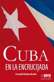 Cuba en la encrucijada (eBook, ePUB)