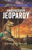 Undercover Jeopardy (eBook, ePUB) Undercover Jeopardy (eBook, ePUB)