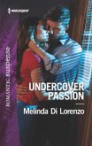 Undercover Passion (eBook, ePUB) Undercover Passion (eBook, ePUB)