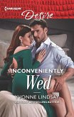Inconveniently Wed (eBook, ePUB)